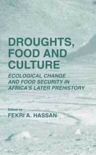 Droughts, Food and Culture : Ecological Change and Food Security in Africa's Later Prehistory