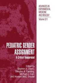 Pediatric Gender Assignment : A Critical Reappraisal (Advances in Experimental Medicine and Biology)