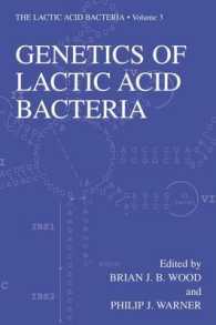 乳酸菌の遺伝学<br>Genetics of Lactic Acid Bacteria (The Lactic Acid Bacteria, V. 3)
