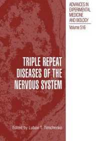 Triple Repeat Diseases of the Nervous System (Advances in Experimental Medicine and Biology)