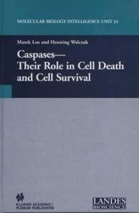 Caspases : Their Role in Cell Death and Cell Survival (Molecular Biology Intelligence Unit)
