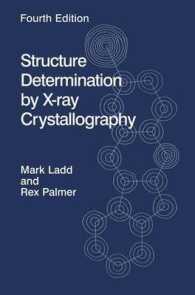 Ｘ線結晶学による構造決定（第４版）<br>Structure Determination by X-Ray Crystallography （4TH）