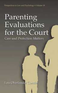 Parenting Evaluations for the Court : Care and Protection Matters (Perspectives in Law and Psychology) 〈18〉