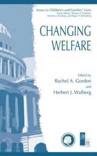 Changing Welfare (Issues in Children's and Families' Lives (Kluwer Academic/plenum publishers).)