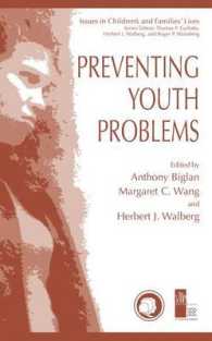 Preventing Youth Problems (Issues in Children's and Families' Lives (Kluwer Academic/plenum Publishers).)