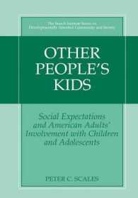 他人の子供の健全な発達：大人の役割<br>Other People's Kids : Social Expectations and American Adults' Involvement with Children and Adolescents