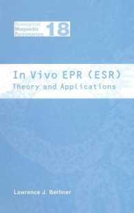 In Vivo Epr (Esr) : Theory and Applications (Biological Magnetic Resonance)