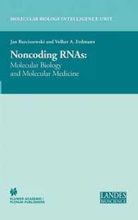 Noncoding Rnas : Molecular Biology and Molecular Medicine (Molecular Biology Intelligence Unit (Unnumbered).)