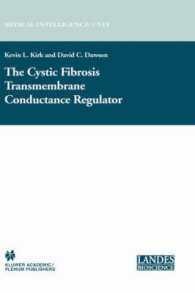 The Cystic Fibrosis Transmembrane Conductance Regulator (Molecular Biology Intelligence Unit)