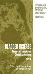 Bladder Disease (2-Volume Set) : Research Concepts and Clinical Applications (Advances in Experimental Medicine and Biology)