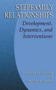 ステップ・ファミリーの関係：発達、力学と介入<br>Stepfamily Relationships : Development, Dynamics, and Interventions