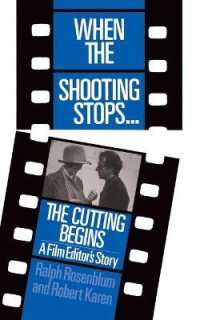 When the Shooting Stops ... the Cutting Begins : A Film Editor's Story