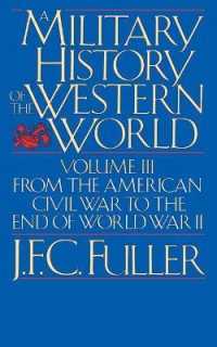 A Military History of the Western World, Vol. III : From the American Civil War to the End of World War II