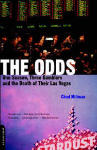 The Odds : One Season, Three Gamblers and the Death of Their Las Vegas