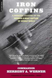 Iron Coffins : A Personal Account of the German U-boat Battles of World War II
