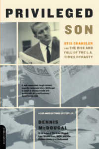 Privileged Son : Otis Chandler and the Rise and Fall of the L.A. Times Dynasty