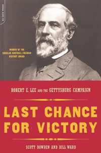 Last Chance for Victory : Robert E. Lee and the Gettysburg Campaign