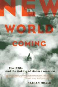 New World Coming : The 1920s and the Making of Modern America