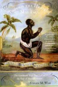 天が墜ちようとも：奴隷制廃止に至った画期的な裁判<br>Though the Heavens May Fall: The Landmark Trial That Led to the End of Human Slavery
