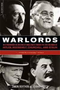 Warlords : An Extraordinary Re-creation of World War II through the Eyes and Minds of Hitler, Churchill, Roosevelt, and Stalin