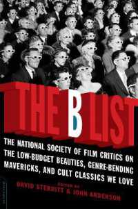 The B List : The National Society of Film Critics on the Low-Budget Beauties, Genre-Bending Mavericks, and Cult Classics We Love