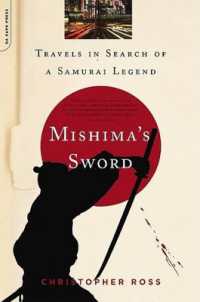 Mishima's Sword : Travels in Search of a Samurai Legend
