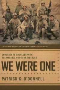We Were One : Shoulder to Shoulder with the Marines Who Took Fallujah