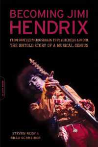 Becoming Jimi Hendrix : From Southern Crossroads to Psychedelic London, the Untold Story of a Musical Genius