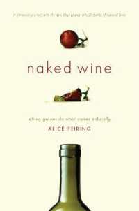 Naked Wine : Letting Grapes Do What Comes Naturally