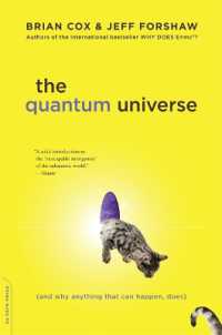 The Quantum Universe : (And Why Anything That Can Happen， Does)