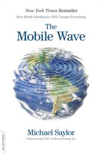 The Mobile Wave : How Mobile Intelligence Will Change Everything