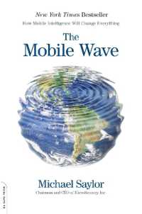 The Mobile Wave : How Mobile Intelligence Will Change Everything