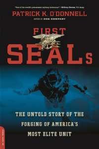 First SEALs : The Untold Story of the Forging of America's Most Elite Unit