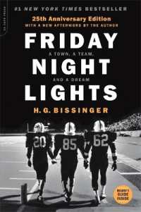 Friday Night Lights， 25th Anniversary Edition : A Town， a Team， and a Dream