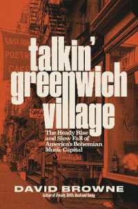 Talkin' Greenwich Village : The Heady Rise and Slow Fall of America's Bohemian Music Capital