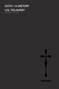 Goth : A History
