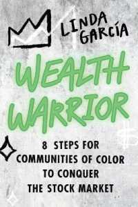 Wealth Warrior : 8 Steps for Communities of Color to Conquer the Stock Market