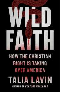 Wild Faith : How the Christian Right Is Taking over America