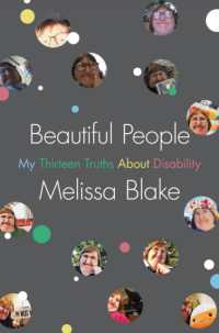 Beautiful People : My Thirteen Truths about Disability