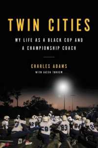 Twin Cities : My Life as a Black Cop and a Championship Coach