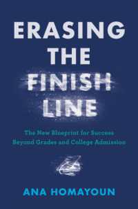 Erasing the Finish Line : The New Blueprint for Success Beyond Grades and College Admission
