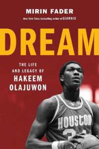 Dream : The Life and Legacy of Hakeem Olajuwon