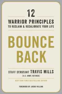 Bounce Back : 12 Warrior Principles to Reclaim and Recalibrate Your Life