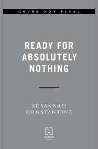 Ready for Absolutely Nothing : A Memoir