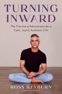 Turning Inward : The Practice of Introversion for a Calm, Joyful, Authentic Life