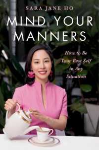 Mind Your Manners : How to Be Your Best Self in Any Situation