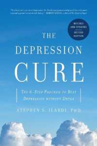 The Depression Cure : The 6-Step Program to Beat Depression without Drugs （2ND）