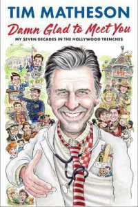 Damn Glad to Meet You : My Seven Decades in the Hollywood Trenches