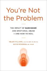 You're Not the Problem : The Impact of Narcissism and Emotional Abuse and How to Heal