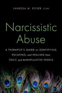 Narcissistic Abuse : A Therapist's Guide to Identifying, Escaping, and Healing from Toxic and Manipulative People